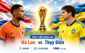 TRỰC TIẾP bóng đá Hà Lan vs Thụy Điển 00h00 hôm nay, bảng F World Cup 2026