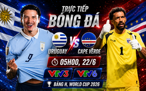 TRỰC TIẾP bóng đá Uruguay vs Cape Verde 05h00 hôm nay, bảng H World Cup 2026