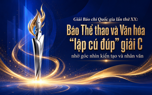 Giải Báo chí Quốc gia lần XX: Báo Thể thao và Văn hóa "lập cú đúp" giải C nhờ góc nhìn kiến tạo và văn hóa