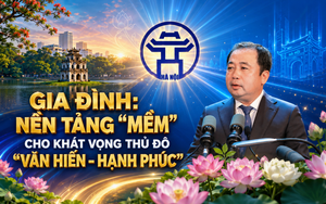 Gia đình: Nền tảng "mềm" cho khát vọng Thủ đô "Văn hiến - Hạnh phúc"