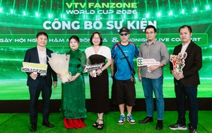 Công bố VTV Fanzone World Cup 2026: Chuỗi sự kiện thể thao - âm nhạc - trải nghiệm