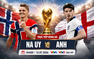 TRỰC TIẾP bóng đá Na Uy vs Anh 04h00 hôm nay, vòng tứ kết World Cup 2026