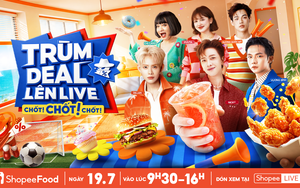 Cuối tuần xem livestream, nắm ngay bí kíp săn deal món ngon siêu hời cùng ShopeeFood