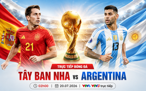 VTV6 VTV3 trực tiếp bóng đá Tây Ban Nha vs Argentina 02h00 hôm nay, chung kết World Cup 2026