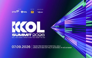 KOL Summit 2026: "KOL với hành trình kiến tạo niềm tin số" diễn ra vào đầu tháng 9/2026