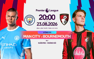 Lịch thi đấu bóng đá hôm nay 23/8: Trực tiếp Man City vs Bournemouth, Newcastle vs Liverpool