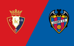 Nhận định Osasuna vs Levante (00h30, 25/8) vòng 2 La Liga 2026/27: Chủ nhà giành 3 điểm