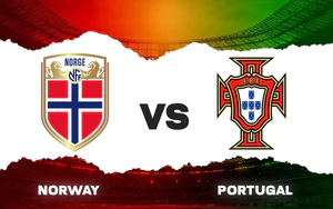 Nhận định bóng đá hôm nay 27/9: Serbia vs Hà Lan, Na Uy vs Bồ Đào Nha