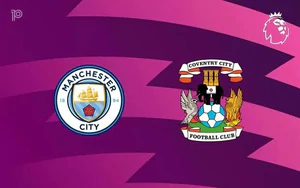 Nhận định Man City vs Coventry 21h00 ngày 5/9, vòng 3 Ngoại hạng Anh 2026-27