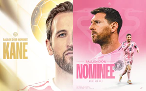 Quả bóng vàng 2026: Lần thứ 9 cho Lionel Messi hay lần đầu cho Harry Kane?