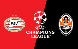 Nhận định PSV vs Shakhtar Donetsk (23h45, 10/9), vòng phân hạng Champions League 2026/27