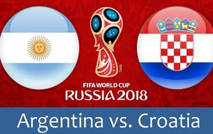 TRỰC TIẾP Argentina vs Croatia (01h00, 22/6)
