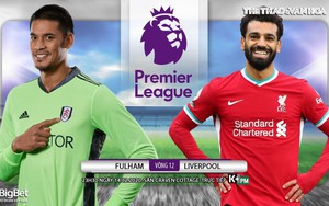 Soi kèo nhà cái Fulham vs Liverpool. Trực tiếp bóng đá vòng 12 Giải ngoại hạng Anh