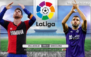Soi kèo nhà cái Valladolid vs Barcelona. Trực tiếp bóng đá Vòng 15 La Liga