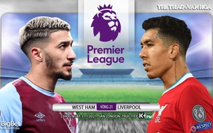 Soi kèo nhà cái West Ham vs Liverpool. K+PM trực tiếp bóng đá Ngoại hạng Anh