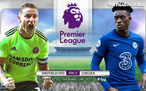 Soi kèo nhà cái Sheffield vs Chelsea. K+PM trực tiếp bóng đá Ngoại hạng Anh
