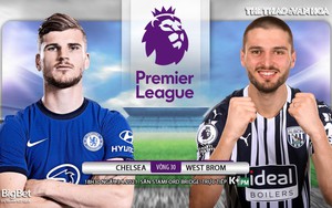 Soi kèo nhà cái Chelsea vs West Brom. K+, K+PM trực tiếp bóng đá Anh