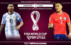Soi kèo nhà cái Argentina vs Chile. Vòng loại World Cup 2022 khu vực Nam Mỹ