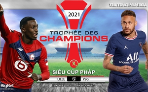 Soi kèo nhà cái, nhận định bóng đá Lille vs PSG, Siêu Cúp Pháp 2021 (01h ngày 2/8)