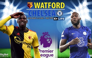 Soi kèo nhà cái Watford vs Chelsea. Nhận định, dự đoán bóng đá Anh (2h30, 2/12)