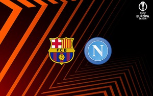 Barca ‘tránh vỏ dưa gặp vỏ dừa’ khi gặp Napoli ở Europa League