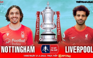 Soi kèo nhà cái Nottingham vs Liverpool. Nhận định, dự đoán bóng đá FA Cup (1h00, 21/3)