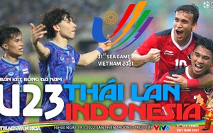 Soi kèo nhà cái U23 Thái Lan vs U23 Indonesia. VTV6 trực tiếp bóng đá SEA Games 31 (16h00, 19/5)