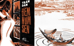 Xuất bản di cảo 'Đêm núm sen' của Trần Dần: 'Quả bom' văn chương 'nổ chậm'