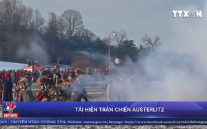 VIDEO Tái hiện trận chiến Austerlitz của hoàng đế Napoleon