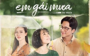 'Em gái mưa' phiên bản điện ảnh: Không làm khán giả thất vọng