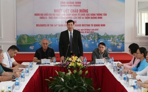 OANA 44: Chủ tịch UBND tỉnh Quảng Ninh tiếp Đoàn Đại biểu các hãng thông tấn OANA