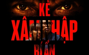 'Kẻ xâm nhập bí ẩn' - Kịch tính đến nghẹt thở