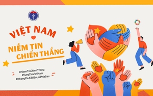 Bộ Y tế phát động chiến dịch 'Niềm tin chiến thắng', chung tay đẩy lùi dịch bệnh