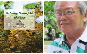 Nhà văn Kiệt Tấn: Ngợi ca quê hương bằng sự hoài nhớ