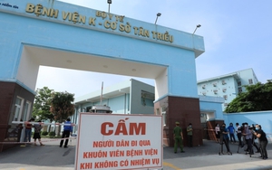 Tạm thời phong tỏa toàn bộ Bệnh viện K từ ngày 7/5 để chống dịch COVID-19