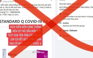 Xử lý cơ sở kinh doanh kit test nhanh Covid-19 không rõ nguồn gốc
