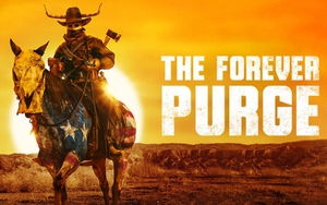 'The Forever Purge': Sự trở lại của thương hiệu phim kinh dị