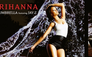 Ca khúc 'Umbrella' của Rihanna ft. Jay-Z: Nàng bướm rời kén tung cánh bay