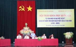 Sẽ đề nghị UNESCO tôn vinh Lê Văn Hưu là Danh nhân văn hóa thế giới