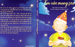 Cuốn sách 'Em ước mong sao - I wish' của trẻ em mắc bệnh ung thư