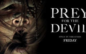 'Prey For The Devil' - góc nhìn mới cho phim trừ tà