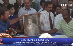 VIDEO: Cuba tưởng niệm 50 năm ngày anh hùng 'Che' Guevara hy sinh