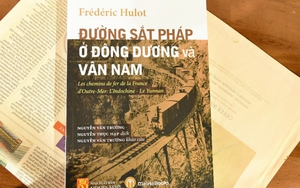 Bộ sách 'Ký ức Đông Dương': Góc nhìn thú vị của Frédéric Hulot về 'dải lụa thép'