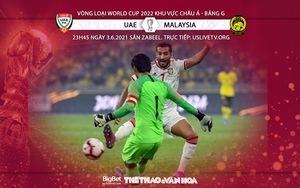 VIDEO Soi kèo nhà cái UAE vs Malaysia. Trực tiếp bóng đá vòng loại World Cup 2022