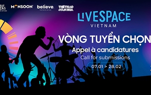 'LiveSpace Vietnam': Dựng 'nhà' quy mô quốc tế cho nghệ sĩ trẻ