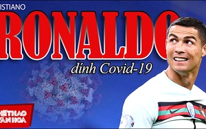Từ vụ Ronaldo dương tính với Covid-19: Khi Sao cũng có dính bệnh