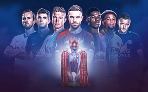 Ngoại hạng Anh vòng 1: Vung kiếm lên, những hiệp sĩ xứ sương mù!