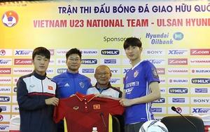 19h00 ngày 21/12, U23 Việt Nam - Ulsan Hyundai: 'Bài test' quan trọng cho U23 Việt Nam