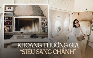 Choáng ngợp với khoang thương gia hạng nhất giá 'siêu khủng' của các hãng máy bay nổi tiếng