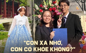 'Ba không sống nổi mất' - nỗi lòng phụ huynh khi con ở xa nhà, gọi một cuộc không nghe